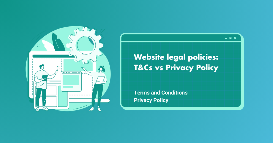 T&Cs vs Privacy Policy — What’s the Difference